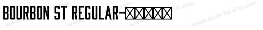 Bourbon St Regular字体转换